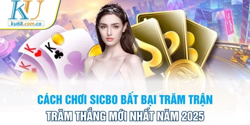 Cách chơi Sicbo