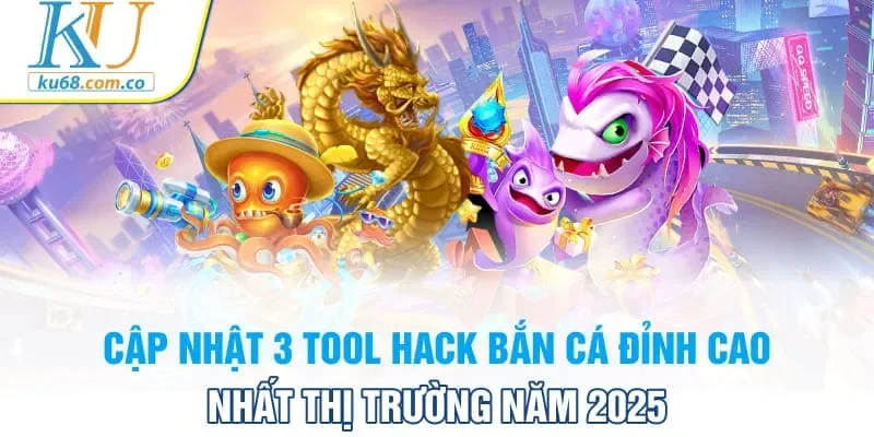 Hack bắn cá
