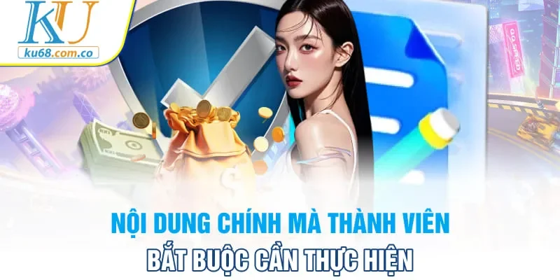Nội dung chính mà thành viên bắt buộc cần thực hiện